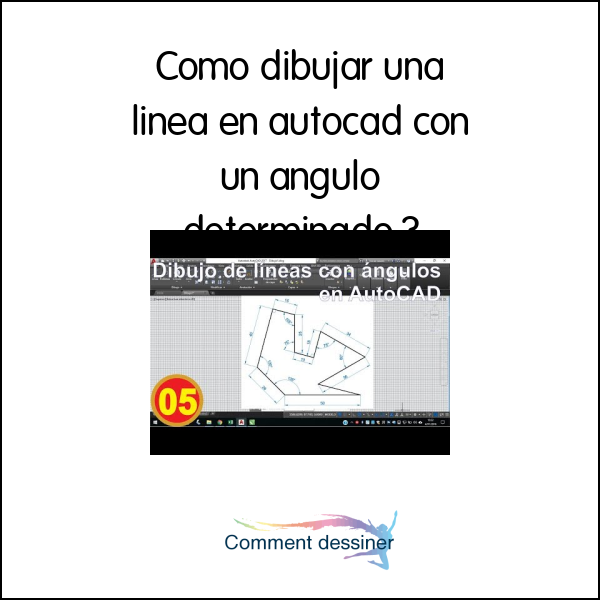 Como dibujar una linea en autocad con un angulo determinado